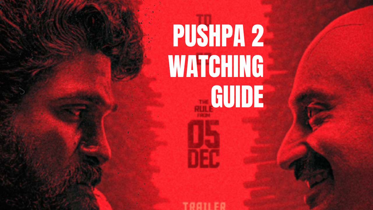 Pushpa 2 Watching Guide Online