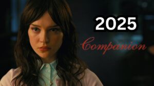 Companion 2025 Where to watch