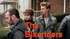 The Bikeriders 2024 Where to watch